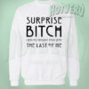 American Horror Story Surprise Bitch Slogan Sweatshirt