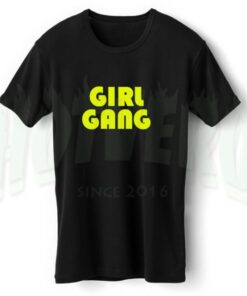 Cute Girl Gang T Shirt