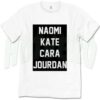 Naomi Kate Cara And Jourdan Cute T Shirt