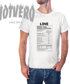 Cheap Love Nutrition Facts Slogan T Shirt