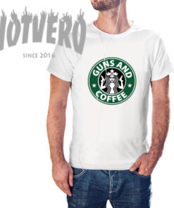 Guns And Coffee Starbucks Inspired T Shirt