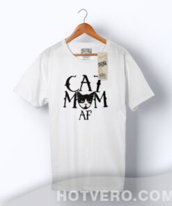 Cheap Cat Mom AF Family T Shirt