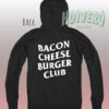 Cheap Bacon Cheese Burger Club Cool Hoodie