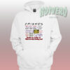 Friends TV Show Quote Hoodie - They Don't Know