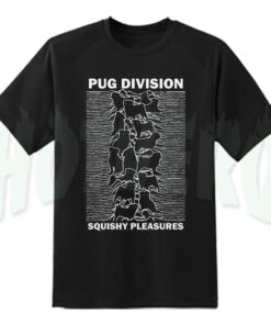 Pug Joy Division Parody T Shirt Squishy Pleasures
