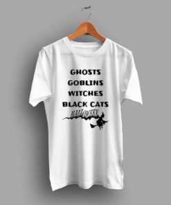 Ghosts Goblins Witches Black Cats Halloween T Shirt