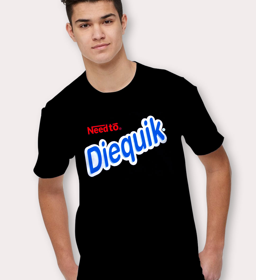 Need to die quick t shirt Clearance