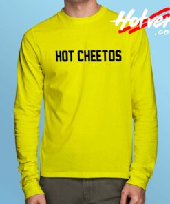 Cheap Hot Cheetos Long Sleeve Shirt