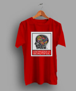 Graduation Gift Student Knowledge Is Beatiful College T Shirt