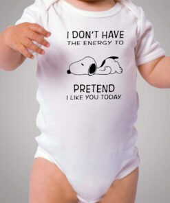 Snoopy Don't Have The Energy Baby Onesies