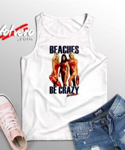 Baywatch Beaches Be Crazy Summer Tank Top