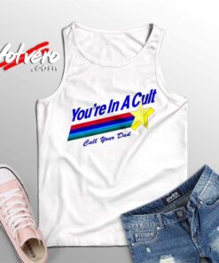 Youre In A Cult Call Your Dad Summer Tank Top