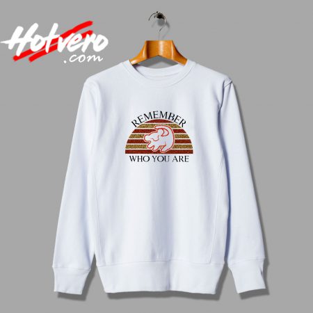 Disney Lion King Remember Who You Are Sweatshirt