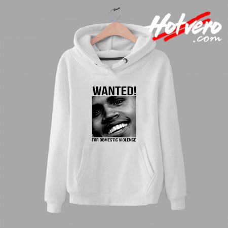 Wanted Chris Brown Frank Ocean Domestic Violence Hoodie