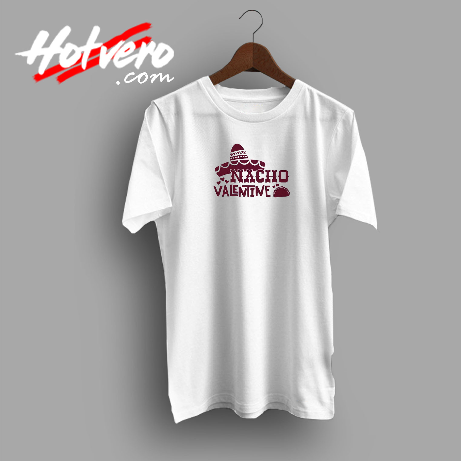 Nacho Valentine T Shirt