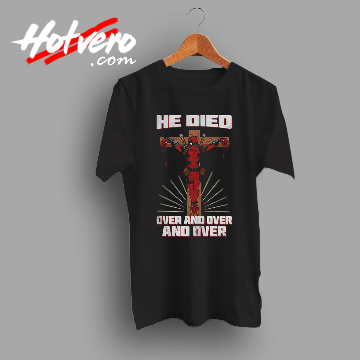 Vintage Deadpool He Died Over Jesus T Shirt