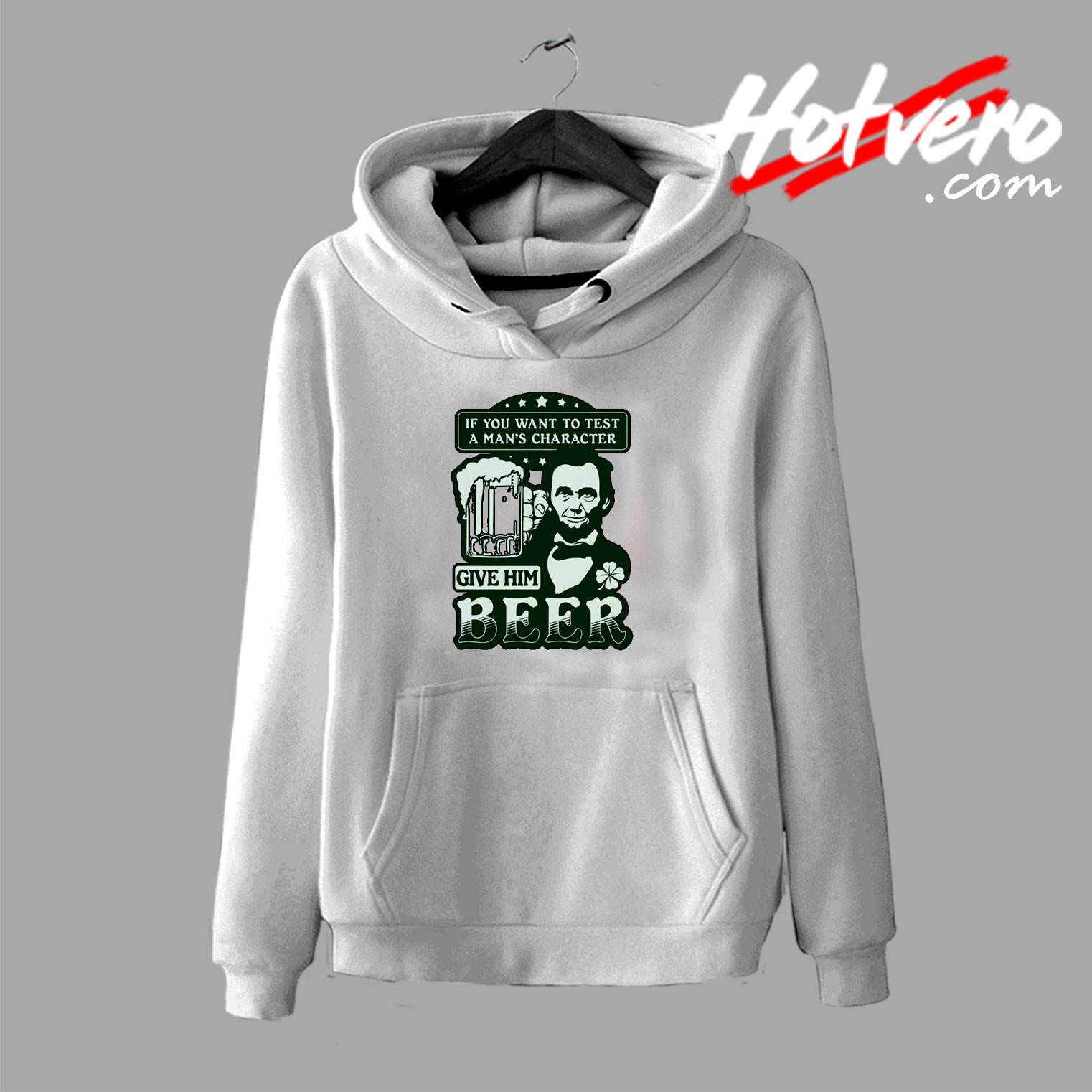 Abe Lincoln Beer Test Mans Character Hoodie