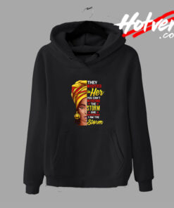 African Woman Afro I Am The Storm Hoodie