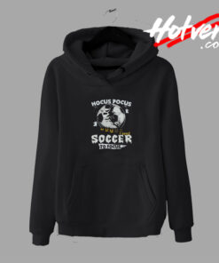 Awesome Hocus Pocus Soccer To Focus Hoodie