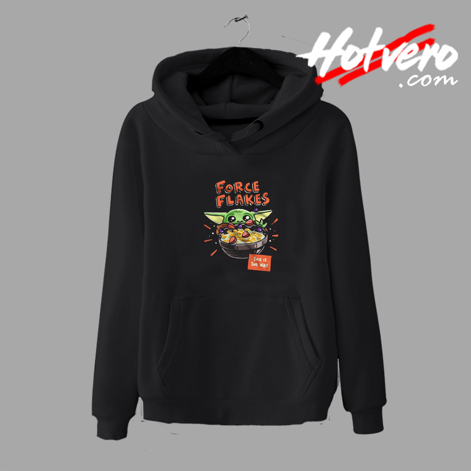 Baby Yoda Force Flakes This Is the Way Hoodie