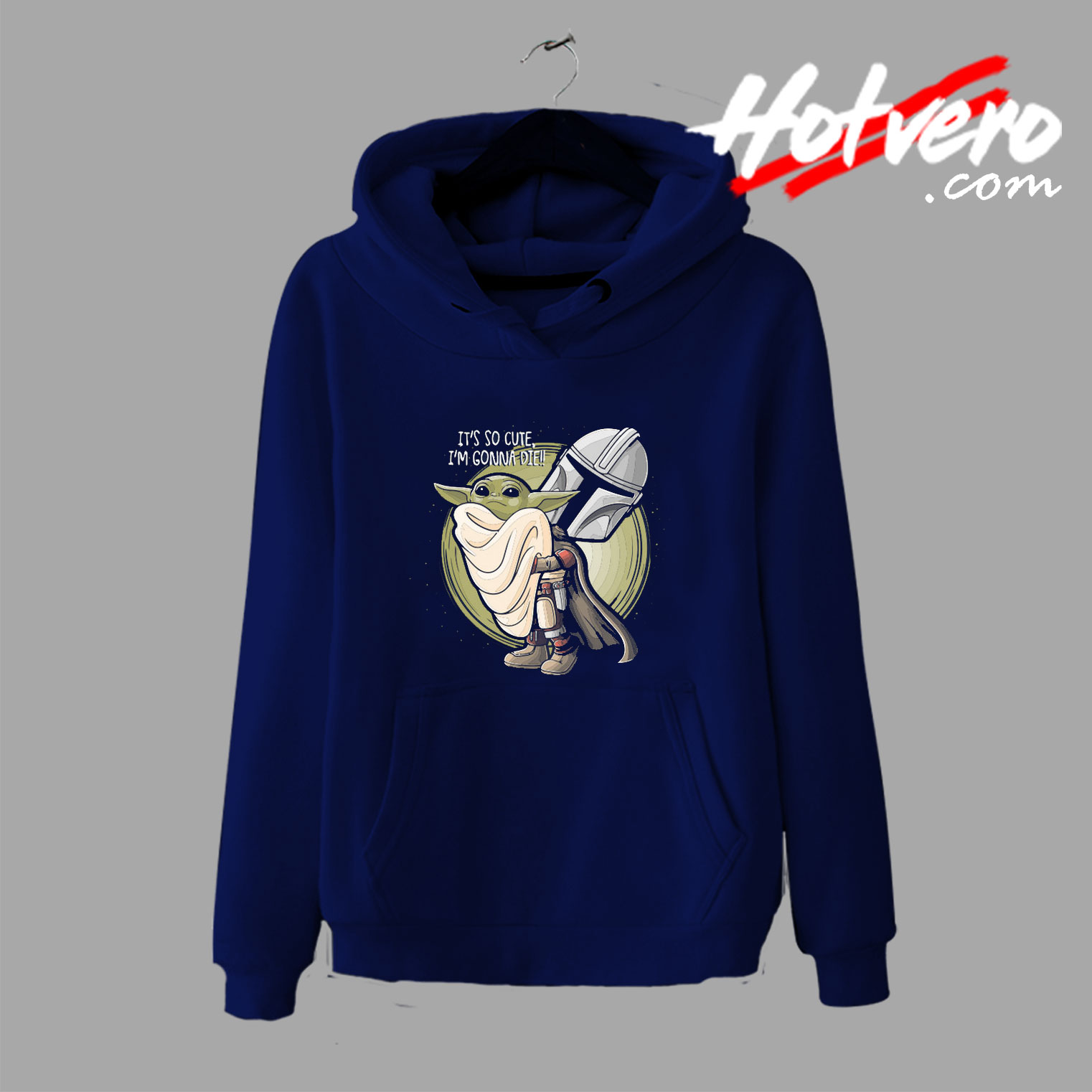 Baby Yoda So Cute IM Gonna Die Hoodie