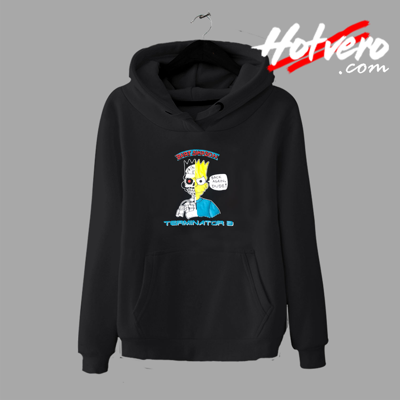 Bart Simpson Terminator Back Again Dude Hoodie