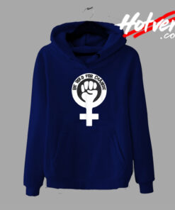 Be Bold For Change For Womens Hoodie