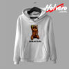 Bear With Me Funny Design Hoodie