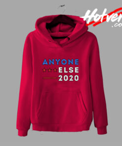 Best Anyone Else 2020 Hoodie