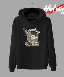 Best Onward Laurel Legendary Mother Hoodie