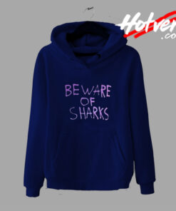 Beware of Sharks Words Design Hoodie