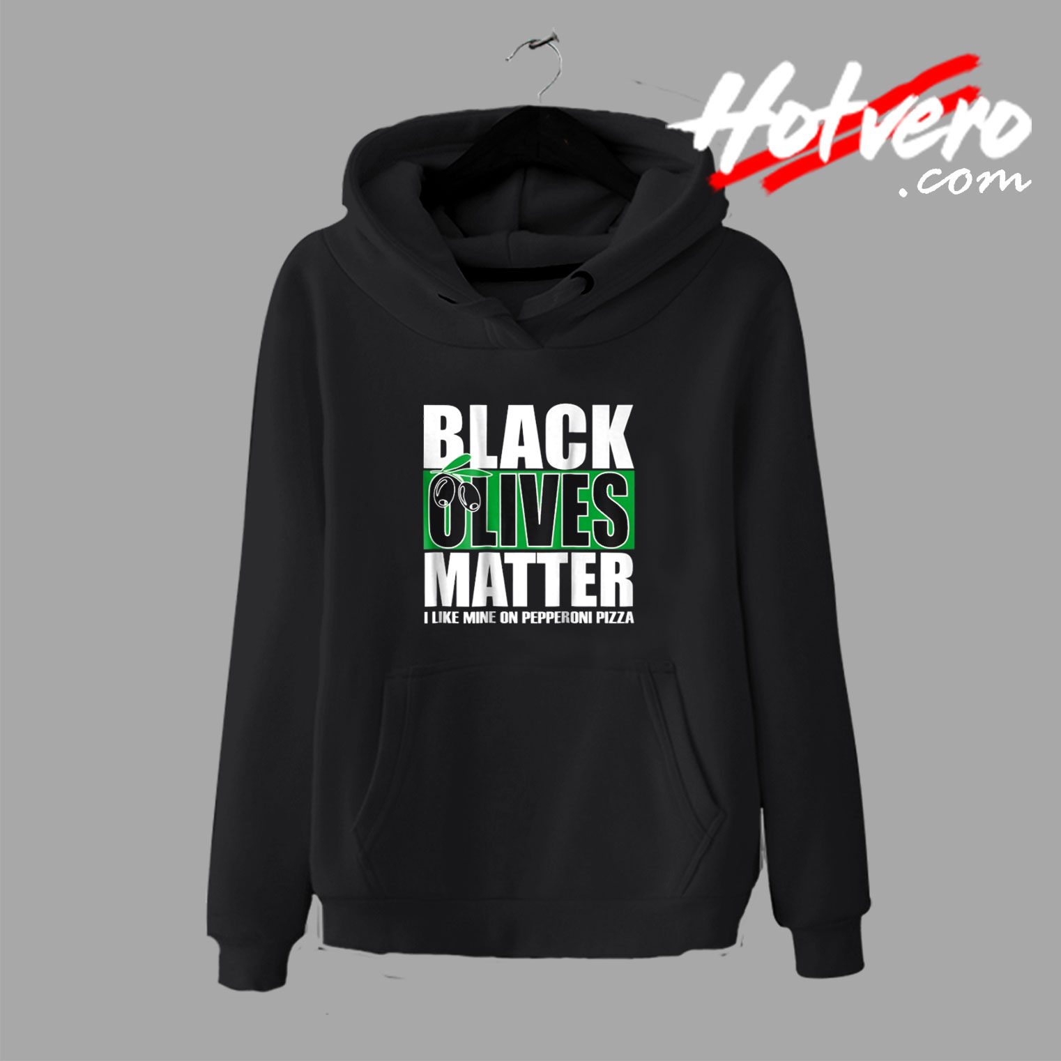Black Olives Matter Pepperoni Pizza Hoodie