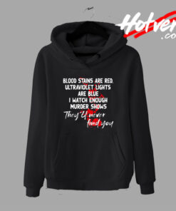 Blood Stains Are Red Hoodie