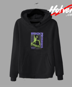Broken Promises Faint Of Heart Hoodie