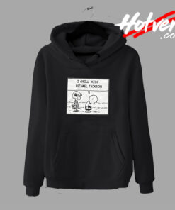 Charlie Brown Michael Jackson Saying Quote Hoodie