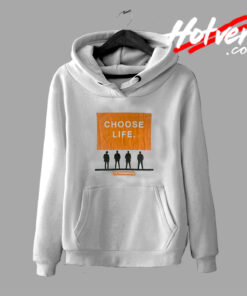 Choose Life T2 Trainspotting Comedy Film Hoodie