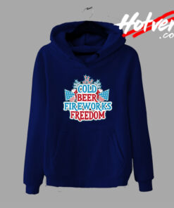 Cold Beer Fireworks Freedom Independence Day Hoodie