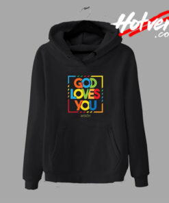 Colourful God Loves You Hoodie