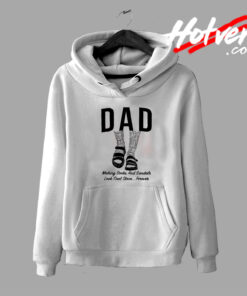 Dad Making Socks and Sandals Look Cool Hoodie
