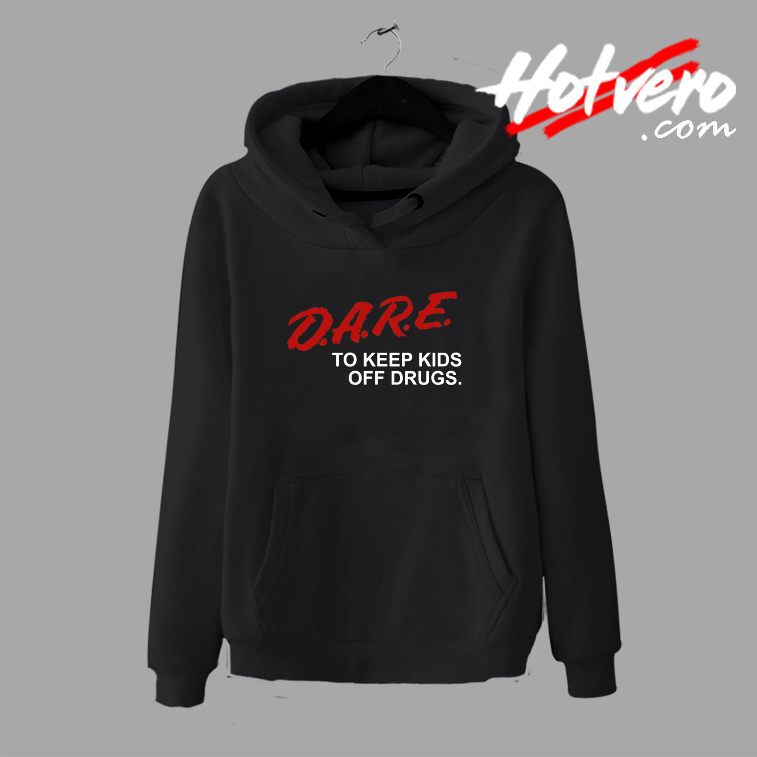 Dare Drugs Quote Hoodie