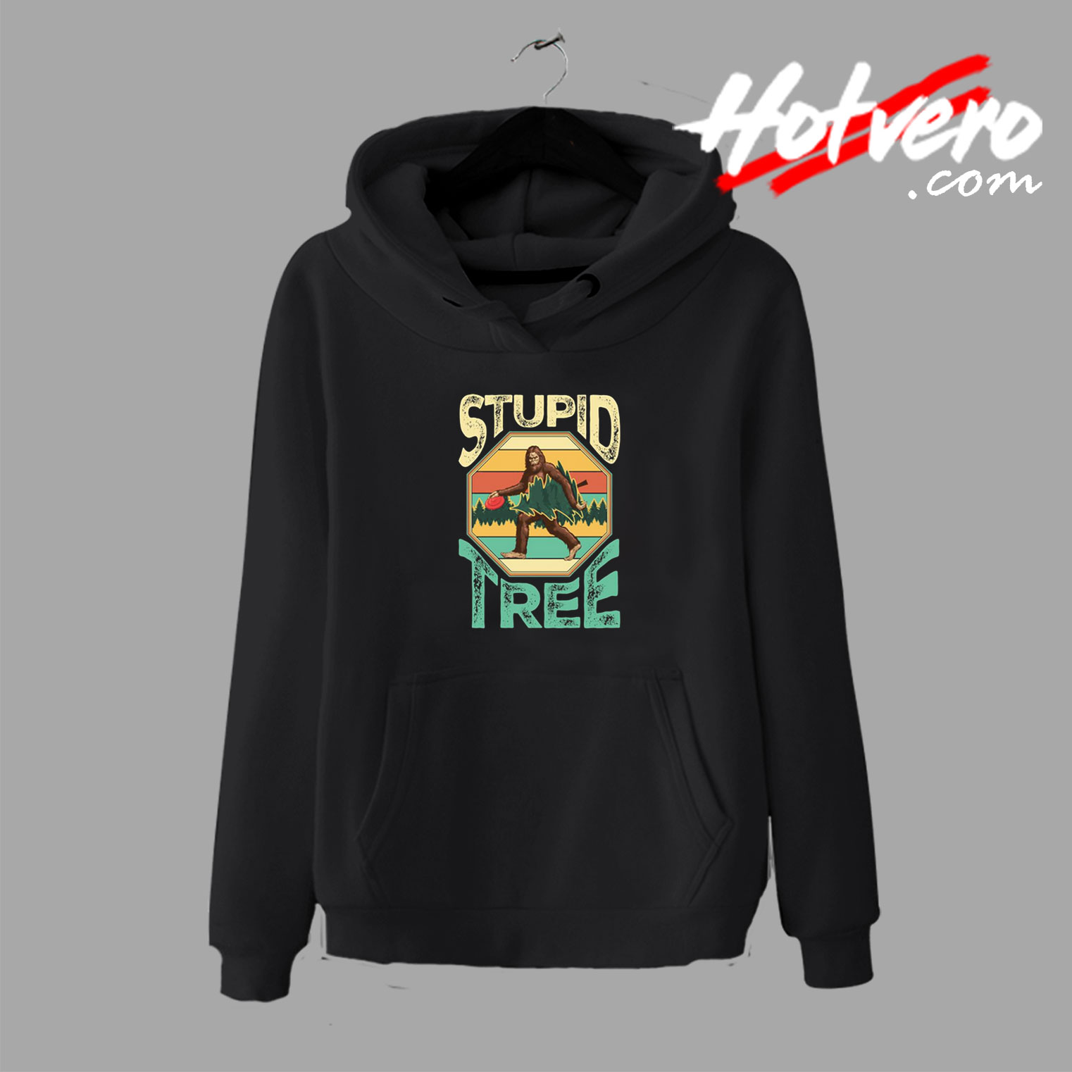 Disc Golf Stupid Tree Bigfoot Hoodie