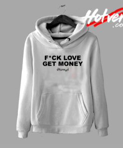 Fuck Love Get Money Words Hoodie