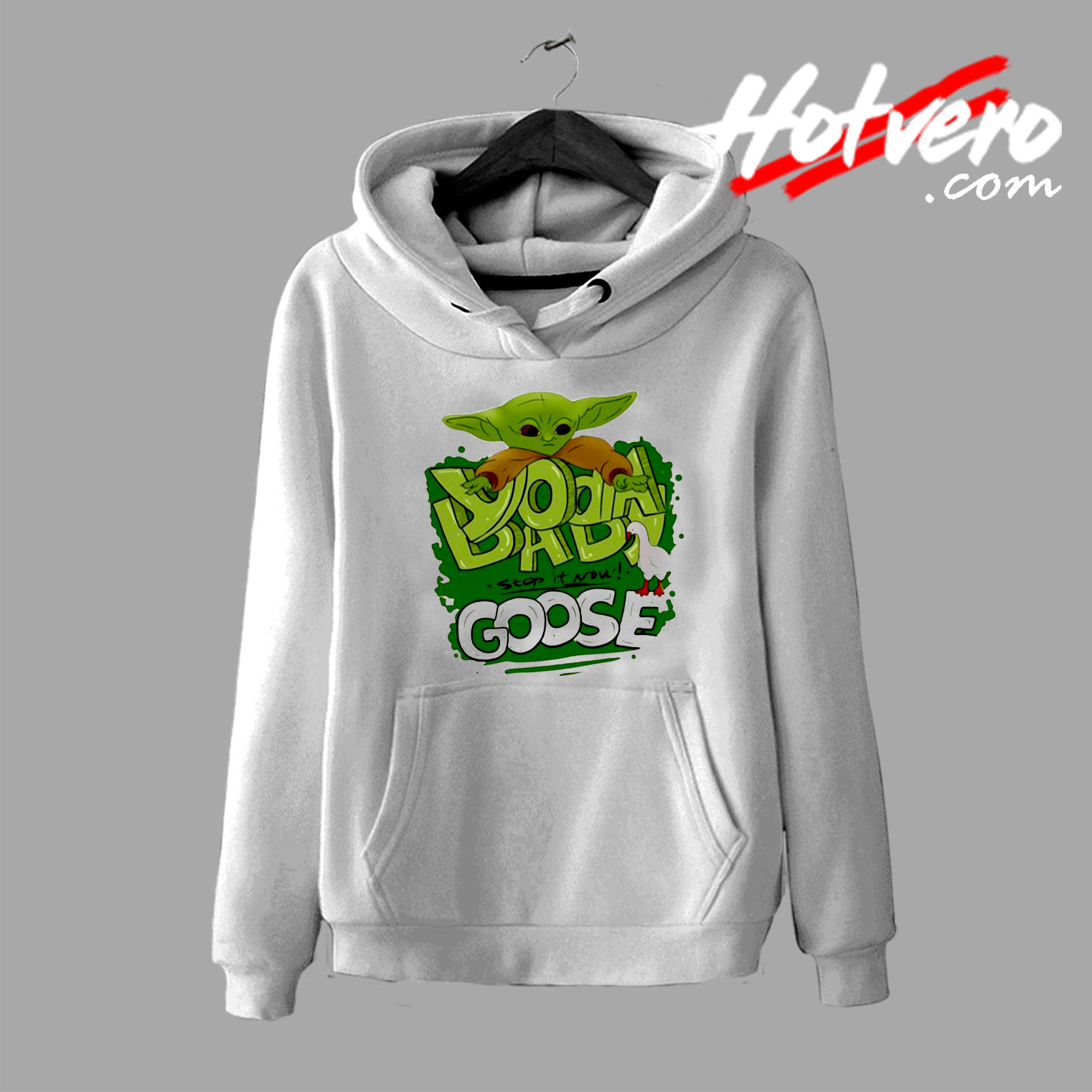 Funny Baby Yoda Stop It Now Goose Hoodie