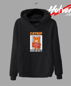Funny Catnip Mugh Shot Hoodie