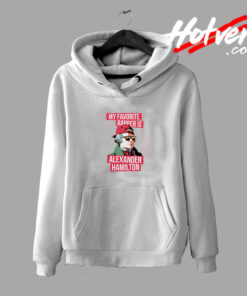 Funny Favorite Rapper Is Alexander Hamilton Hoodie