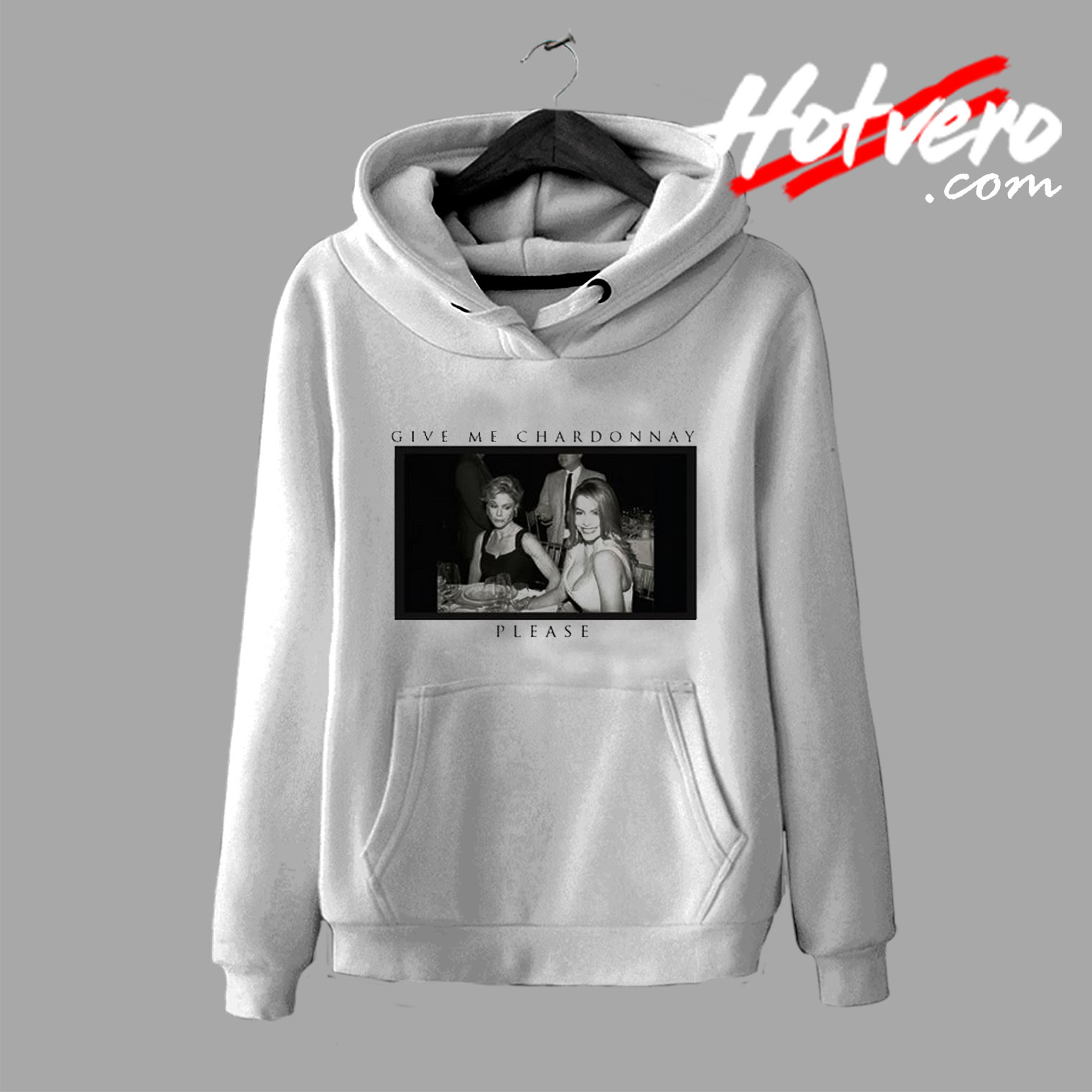 Give Me Chardonnay Modern Family Hoodie