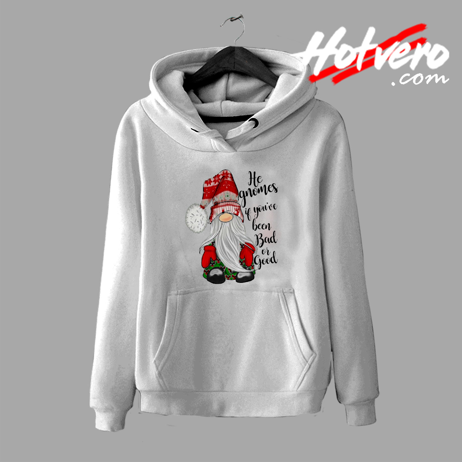 Gnomes If You Been Bad Or Good Hoodie