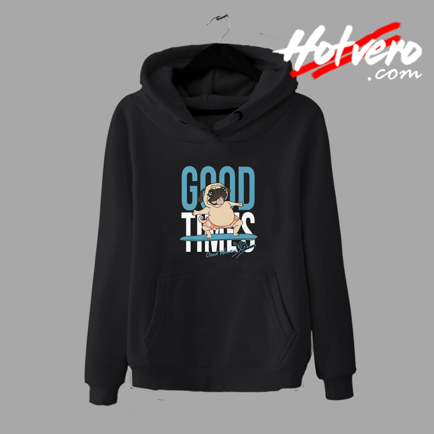 Good Time Pug Surfing Hoodie