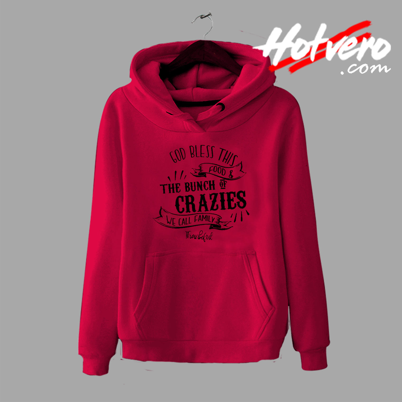 Grateful Thankful Blessed Bunch Of Crazies Hoodie