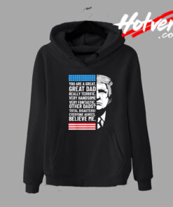 Great Dad Donald Trump Quote Hoodie